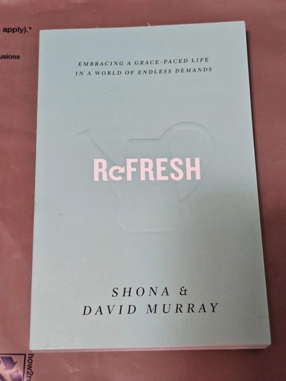 Crossway Refresh: Embracing a Grace-Paced Life in a World of Endless Demands